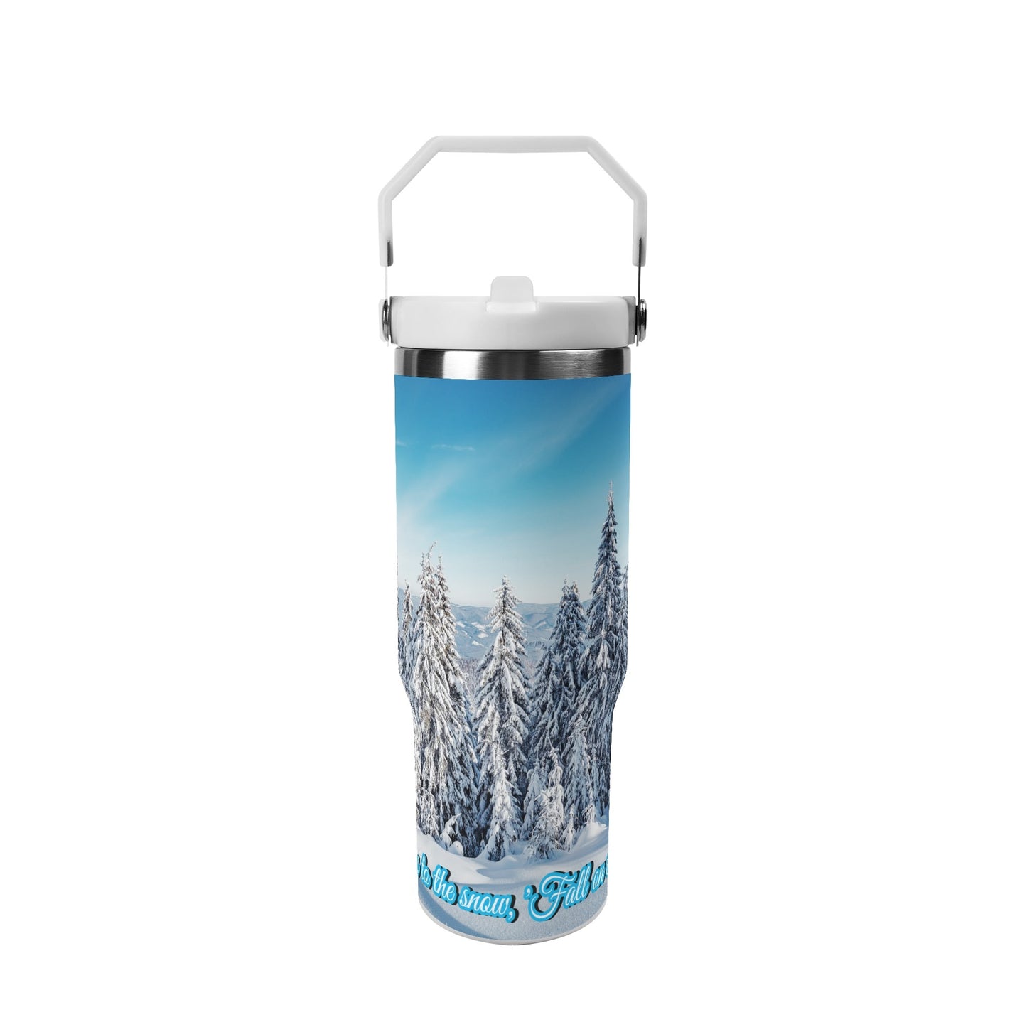 LET IT SNOW- 30oz Stainless Steel Tumblers Coffe Cup Suitable for Vehicle Cup Holders