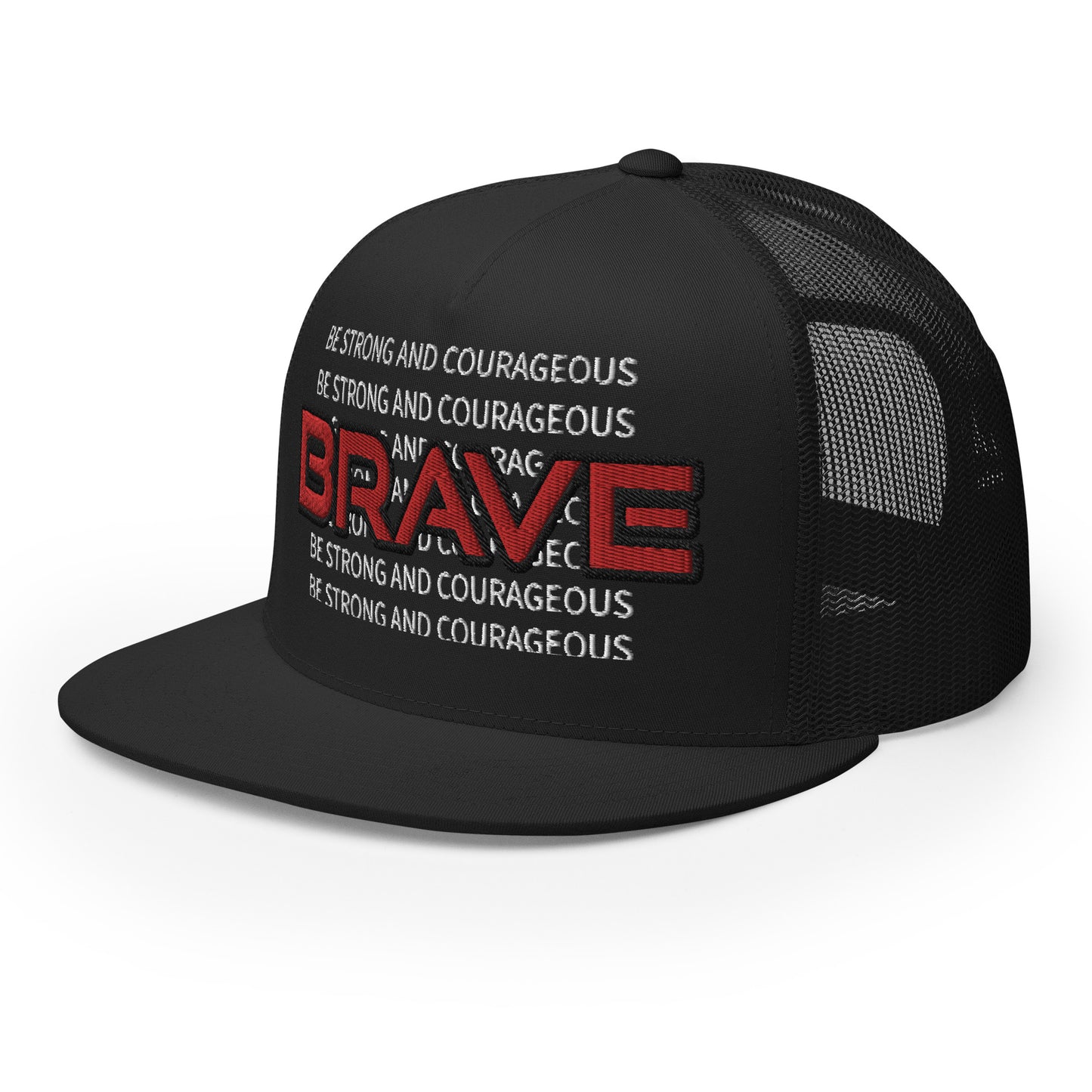 BE STRONG AND COURAGEOUS- Trucker Cap