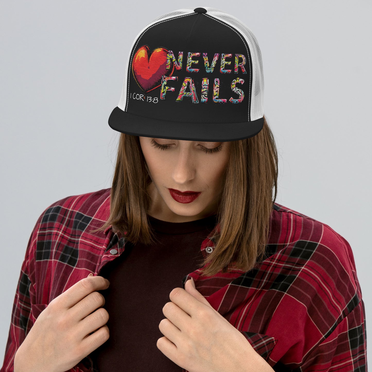 LOVE NEVER FAILS- Trucker Cap