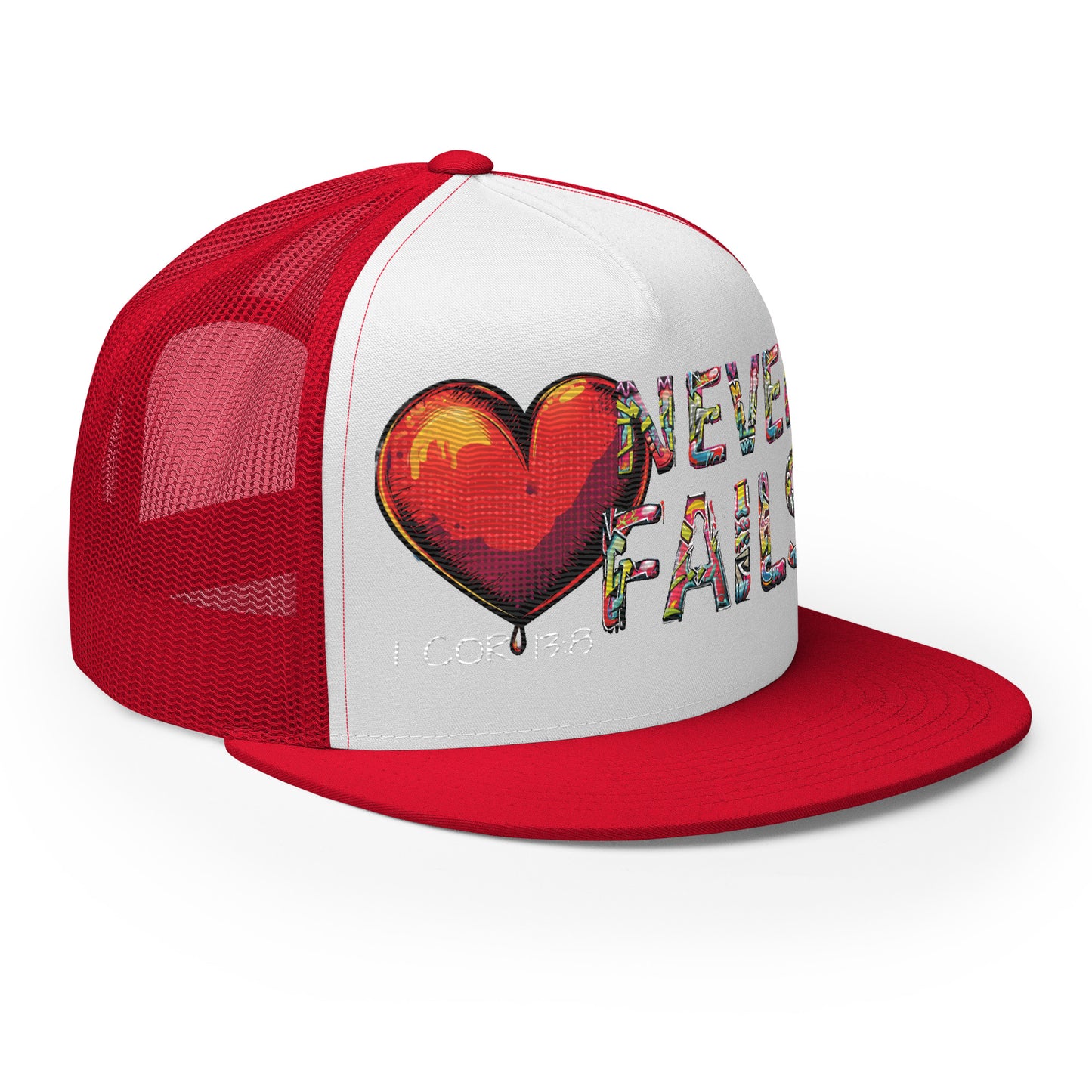 LOVE NEVER FAILS- Trucker Cap