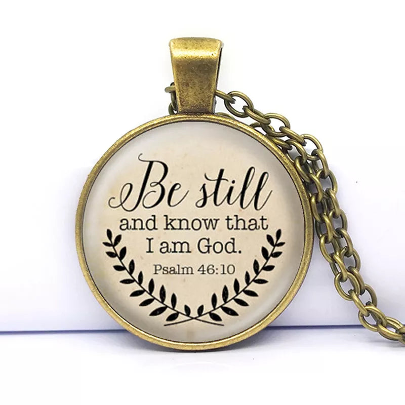 Bible Verse Necklace Be Still and Know That I am God