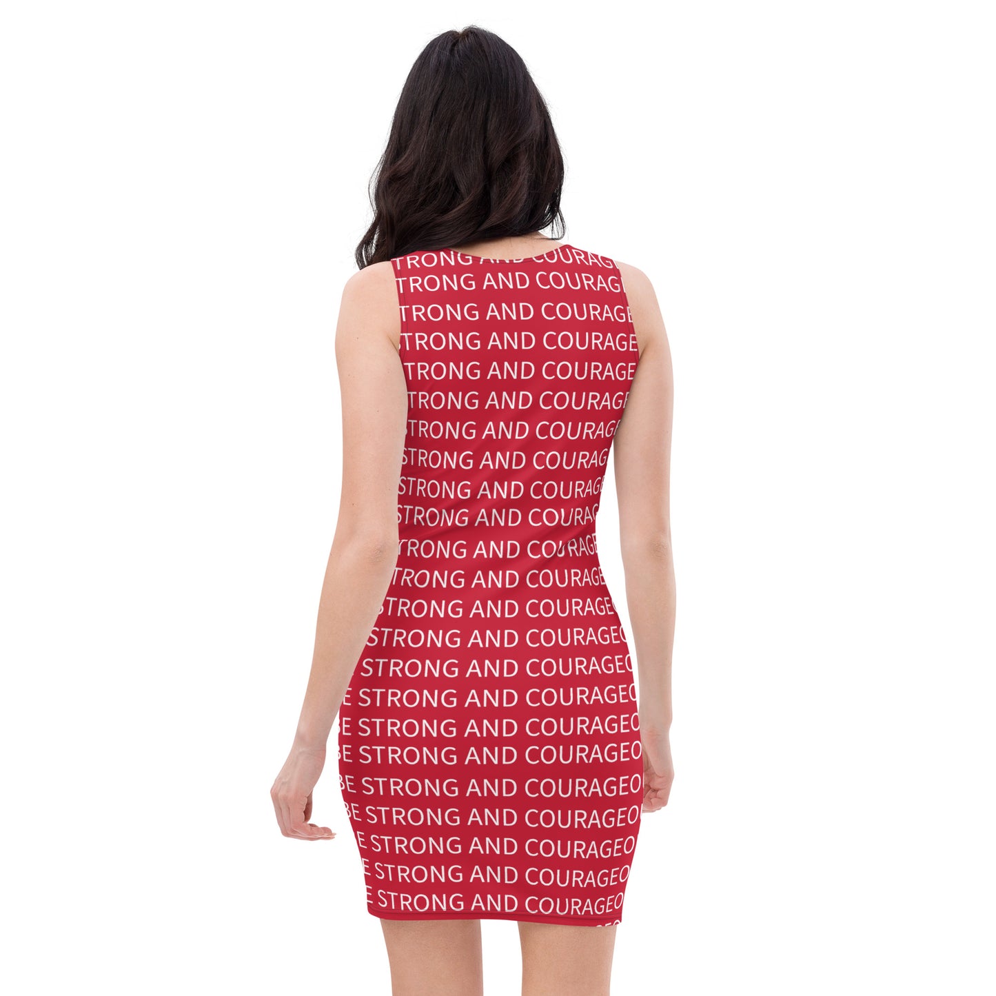 BE STRONG AND COURAGEOUS- Bodycon dress