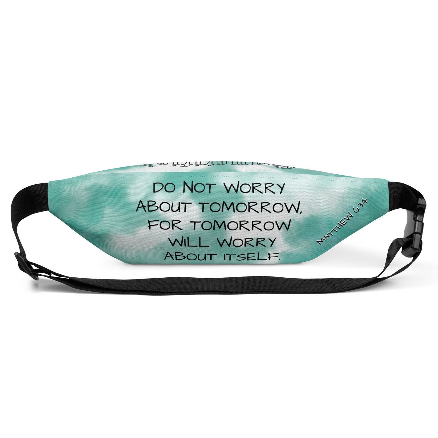 DO NOT WORRY- Fanny Pack