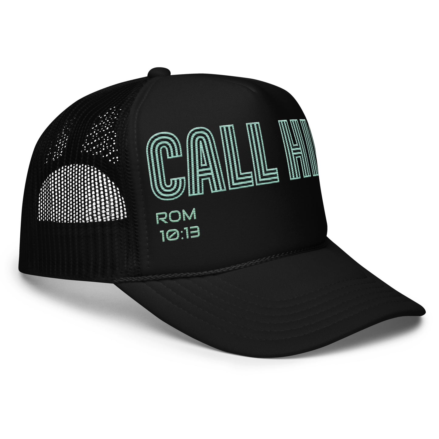 CALL HIM- Foam trucker hat