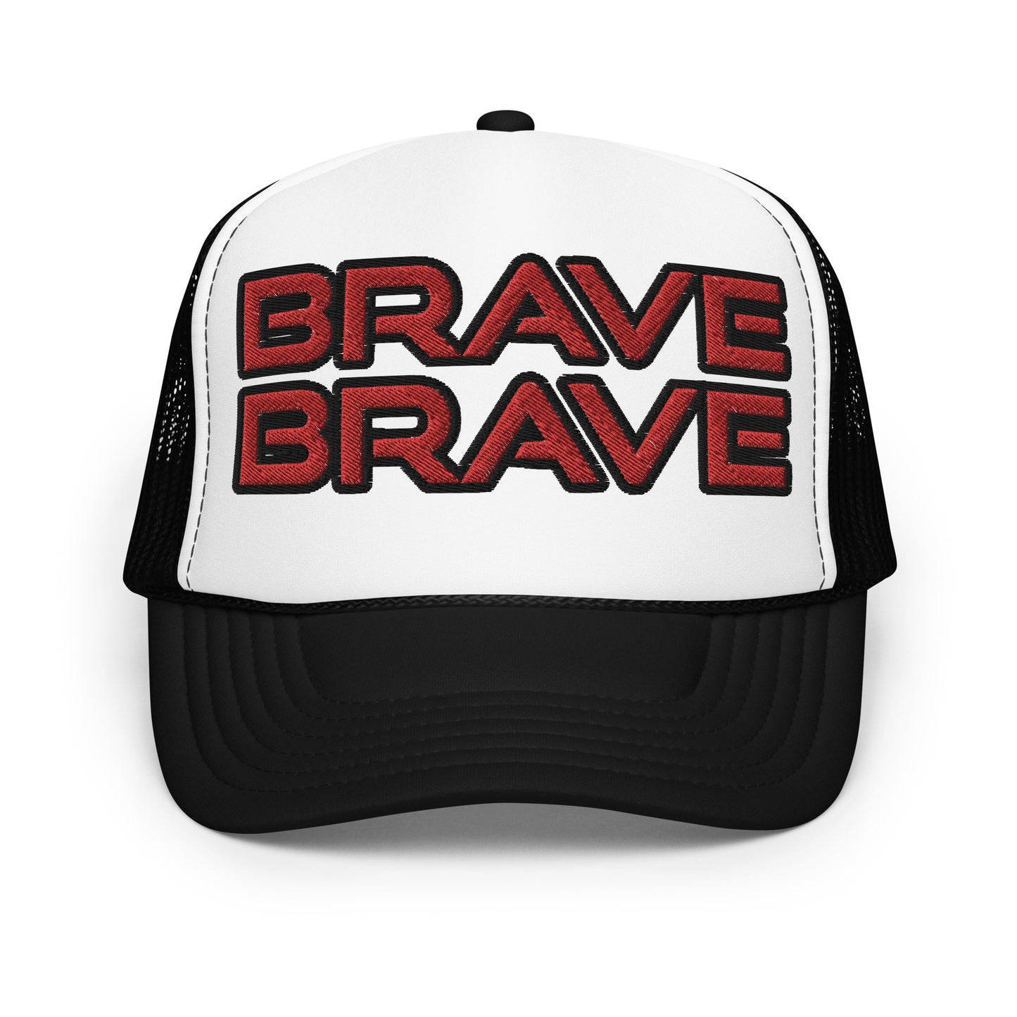 BRAVE BRAVE- Foam trucker hat