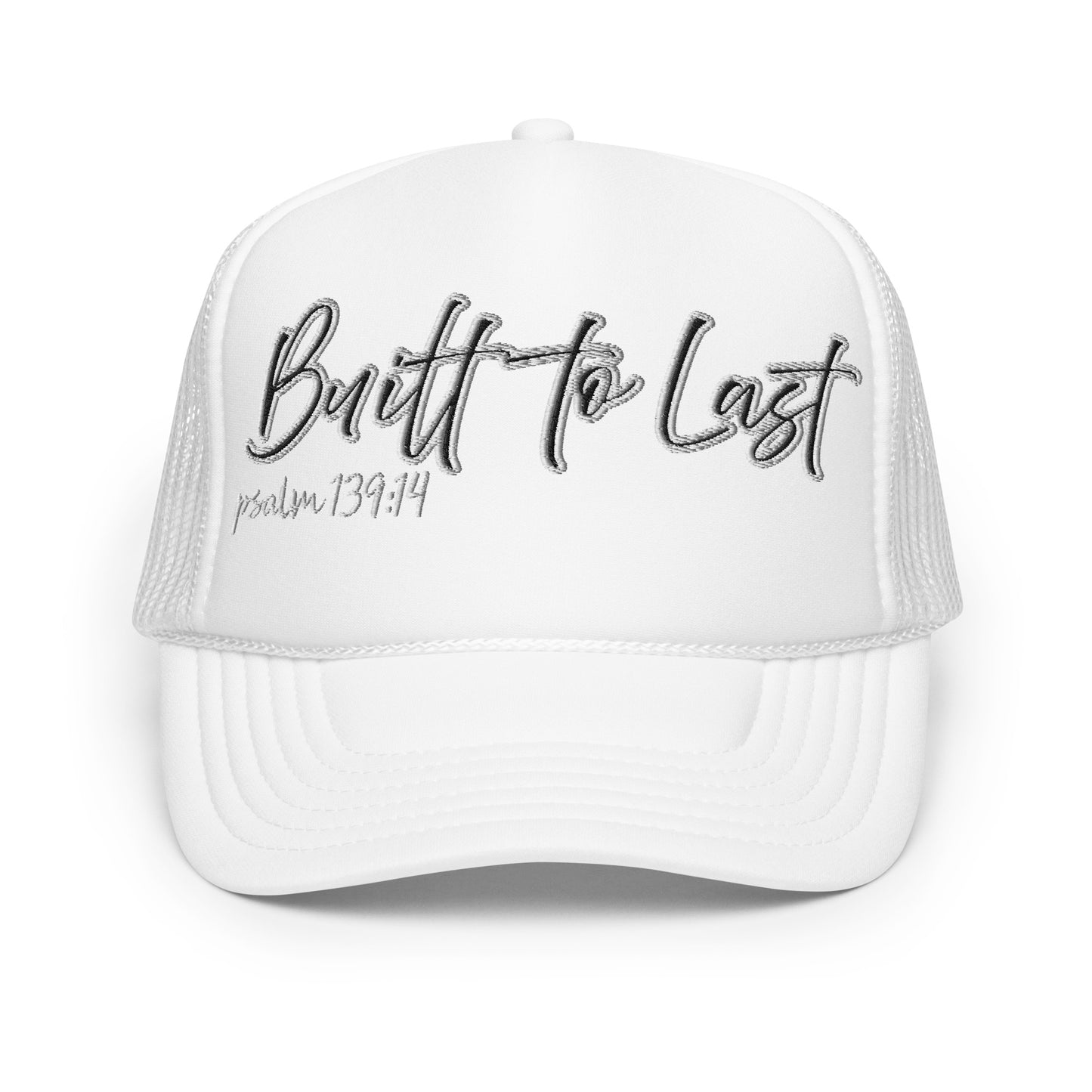 Built to Last Foam trucker hat