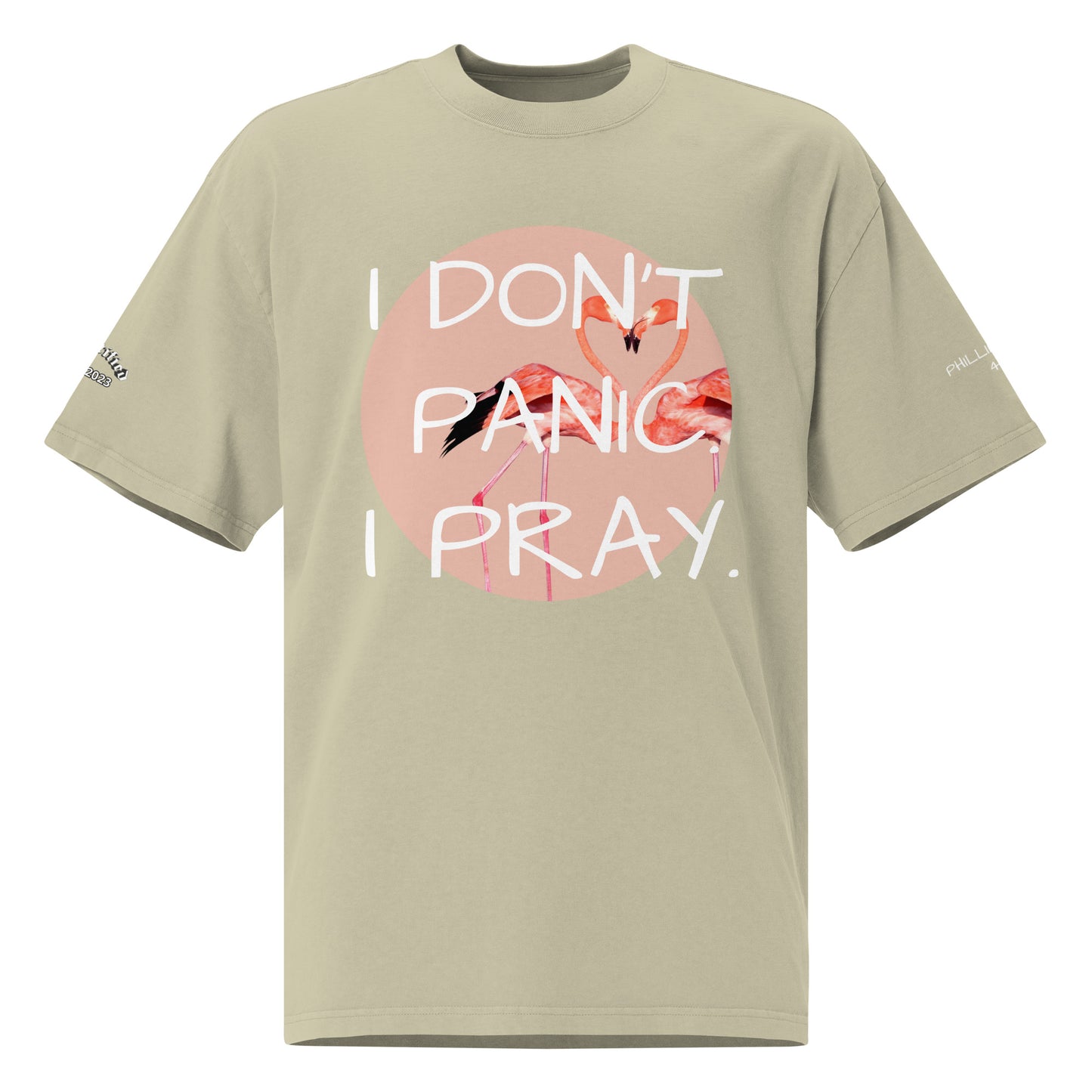 I DON'T PANIC, I PRAY.- Oversized faded t-shirt
