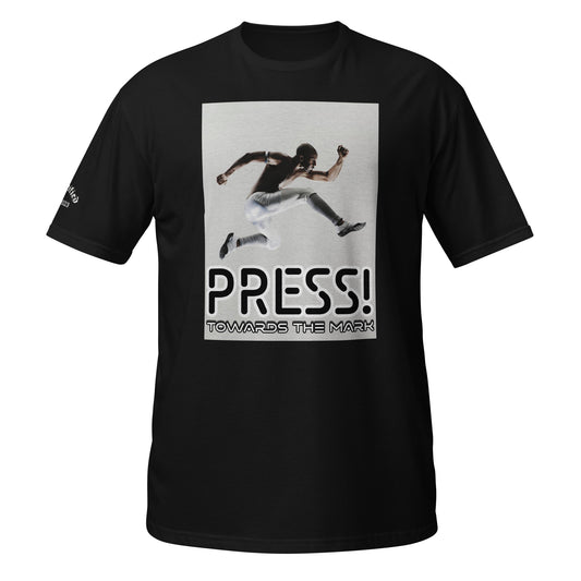 PRESS TOWARDS THE MARK- Short-Sleeve Unisex T-Shirt