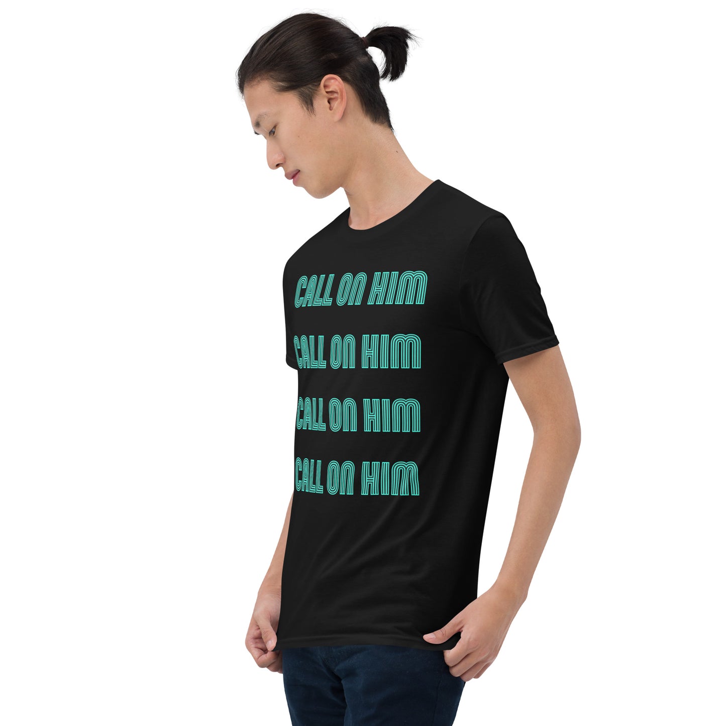 CALL ON HIM- Short-Sleeve Unisex T-Shirt