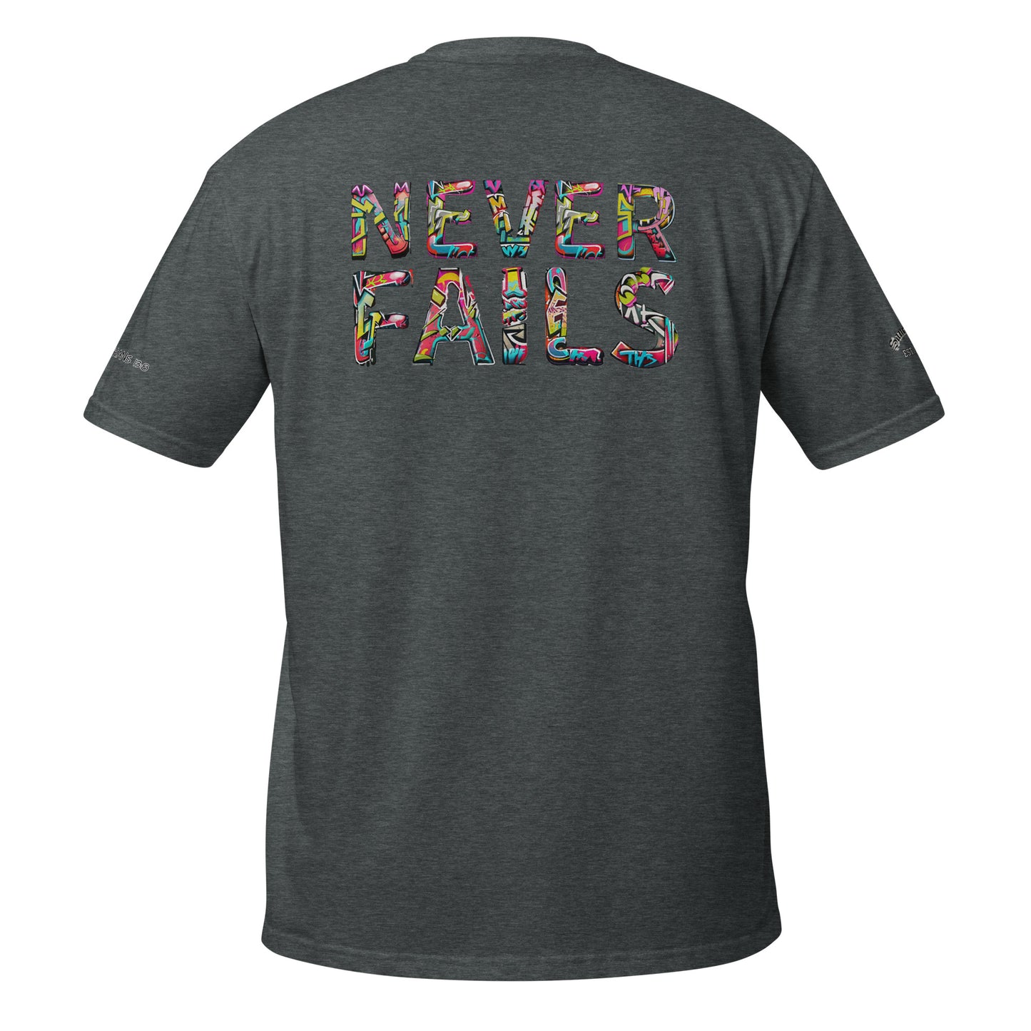 LOVE NEVER FAILS- Short-Sleeve Unisex T-Shirt