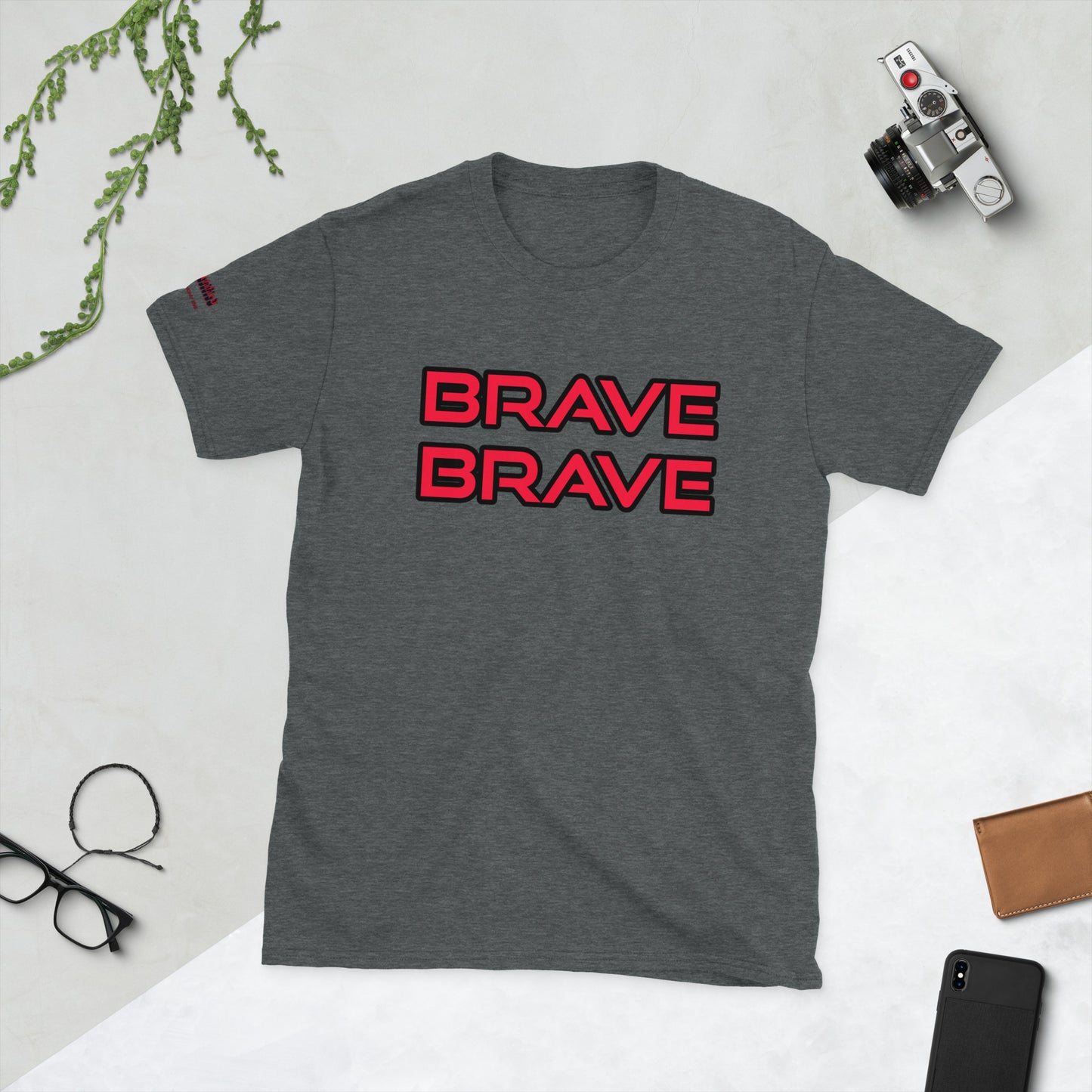BRAVE BRAVE- Short-Sleeve Unisex T-Shirt