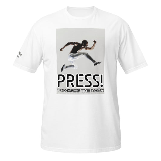 PRESS TOWARDS THE MARK- Short-Sleeve Unisex T-Shirt