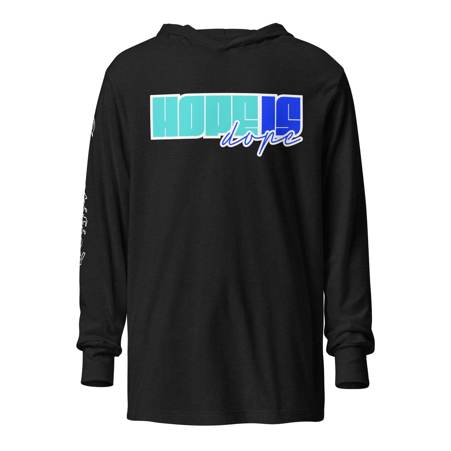 Hope is Dope- Hooded long-sleeve tee