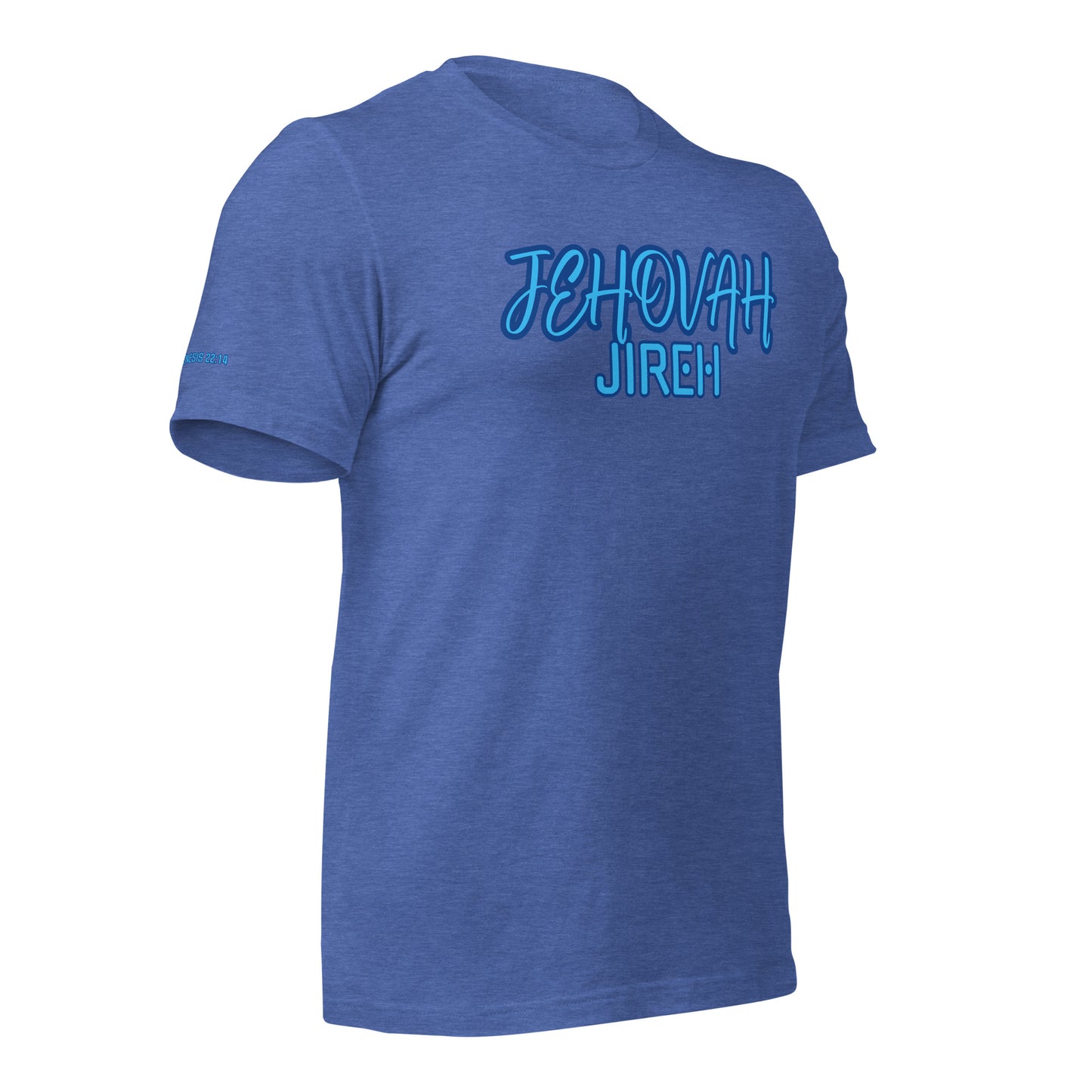 JEHOVAH JIREH- Unisex t-shirt