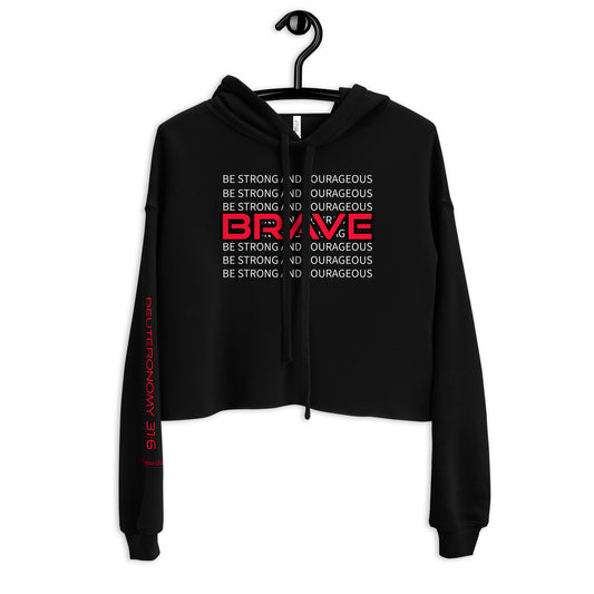 BRAVE- Crop Hoodie